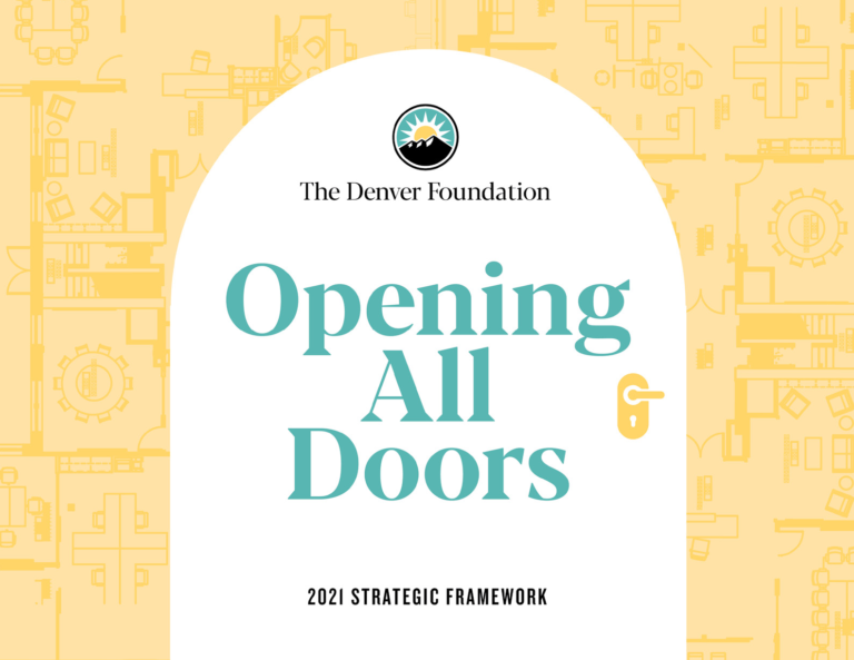 Opening All Doors Introducing The Denver Foundation's New Strategic